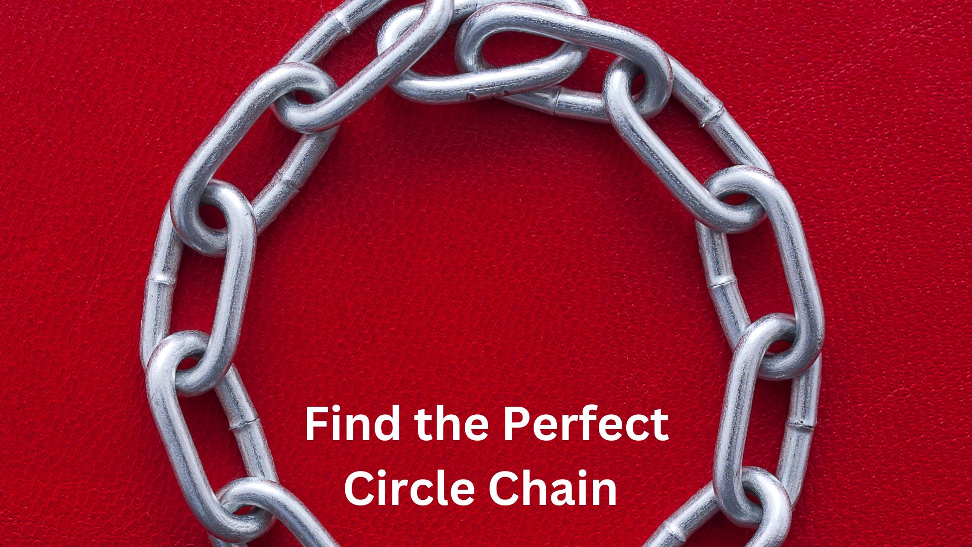 Find the Perfect Circle Chain to Match Your Outfit